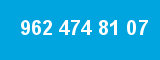 962 474 81 07 962 474 81 07